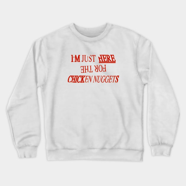 I'm Just Here Crewneck Sweatshirt by Riel